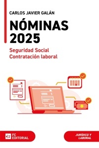 Nóminas 2025. Seguridad Social y Contratación Laboral